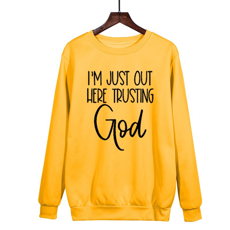 I'm Just Out Here Trusting GOD - Sweatshirt