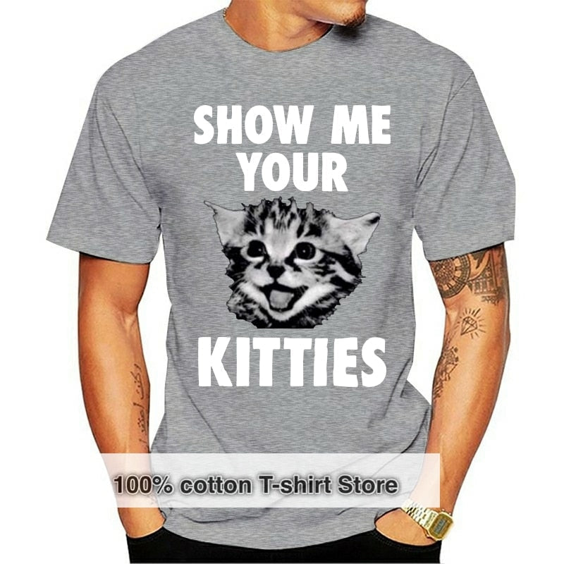 Show Me Your Kitties Shirt