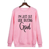 I&#39;m Just Out Here Trusting GOD - Sweatshirt